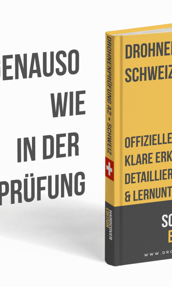 Drohnenprüfung A2 Schweiz – Offizielle Prüfungsfragen, klare Erklärungen, detaillierten Antworten & Lernunterlagen (BAZL) - Image 3